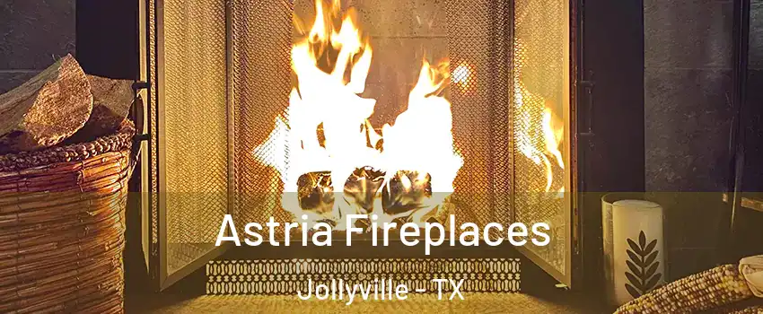 Astria Fireplaces Jollyville - TX