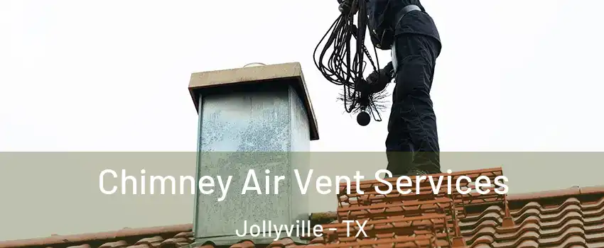  Chimney Air Vent Services Jollyville - TX