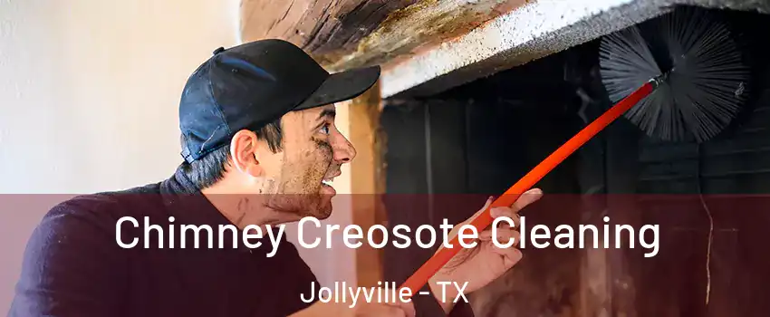 Chimney Creosote Cleaning Jollyville - TX