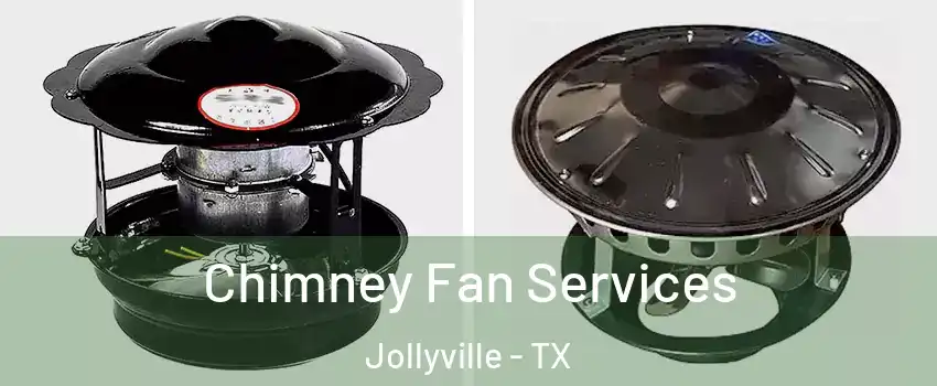  Chimney Fan Services Jollyville - TX