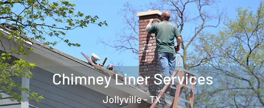  Chimney Liner Services Jollyville - TX