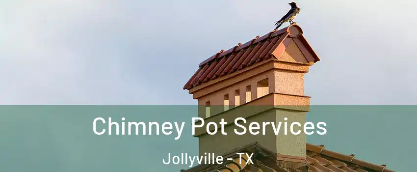  Chimney Pot Services Jollyville - TX