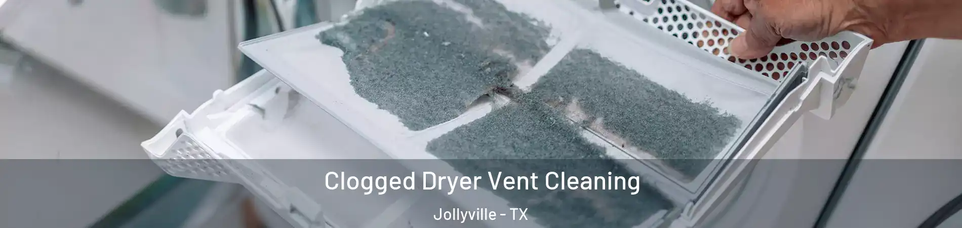 Clogged Dryer Vent Cleaning Jollyville - TX