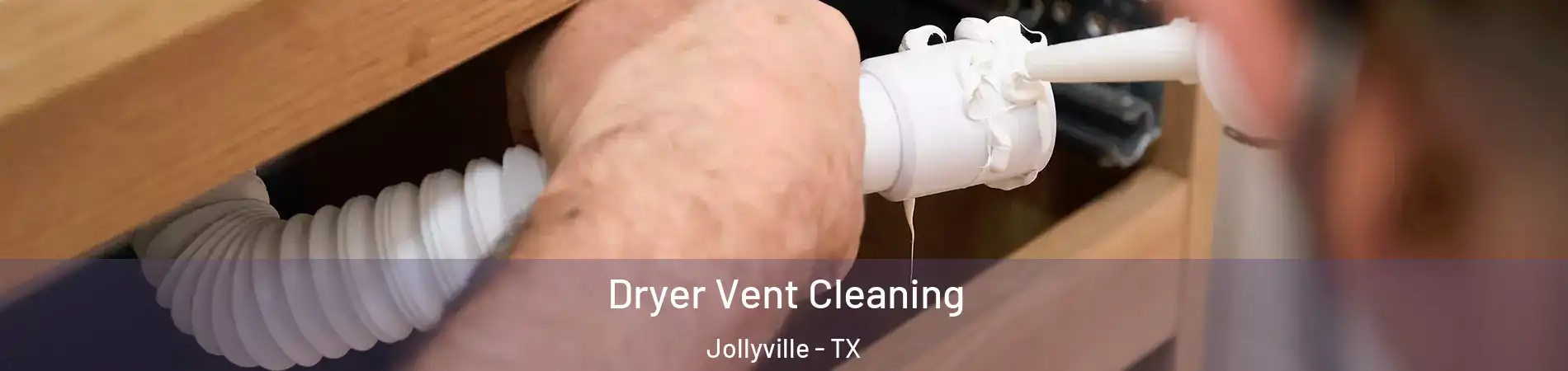 Dryer Vent Cleaning Jollyville - TX