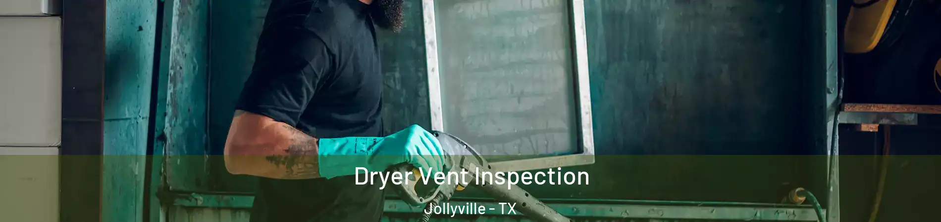 Dryer Vent Inspection Jollyville - TX