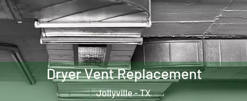  Dryer Vent Replacement Jollyville - TX