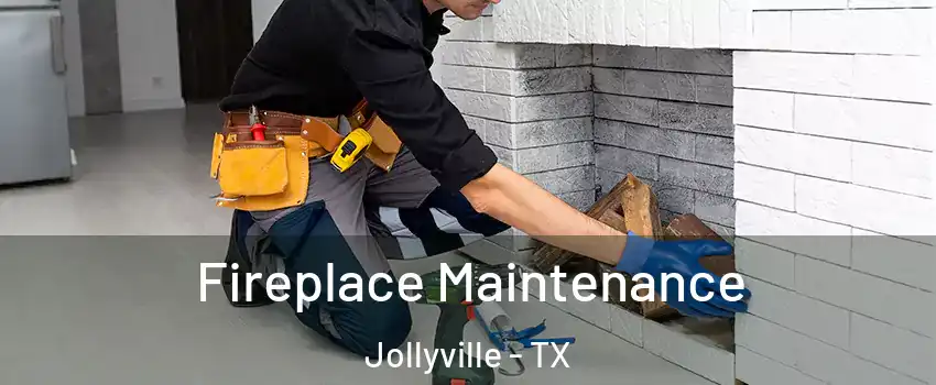 Fireplace Maintenance Jollyville - TX