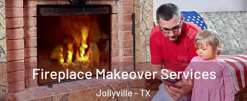  Fireplace Makeover Services Jollyville - TX