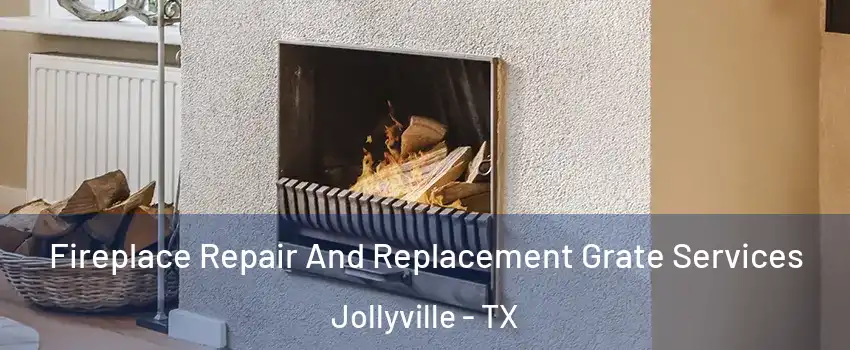  Fireplace Repair And Replacement Grate Services Jollyville - TX