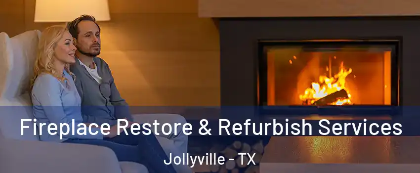  Fireplace Restore & Refurbish Services Jollyville - TX