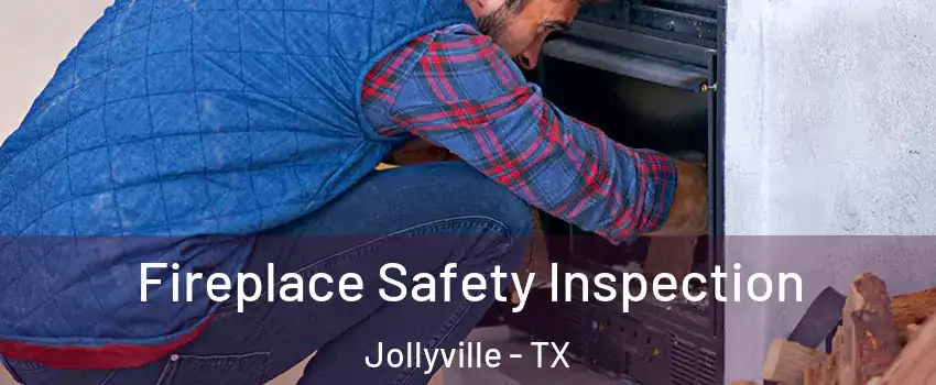  Fireplace Safety Inspection Jollyville - TX