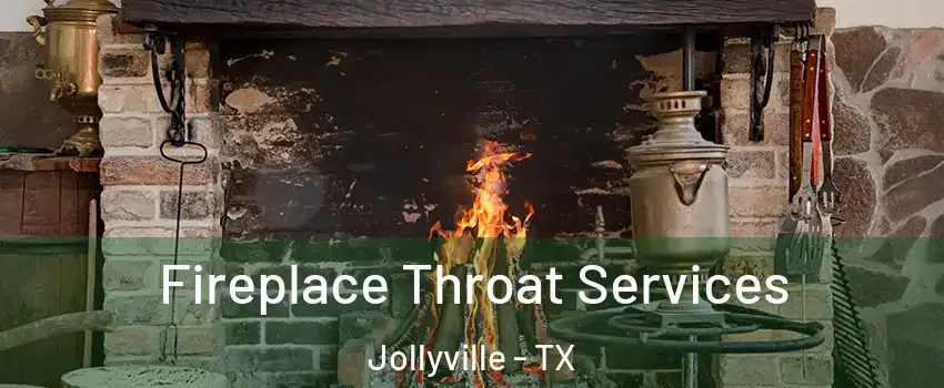  Fireplace Throat Services Jollyville - TX